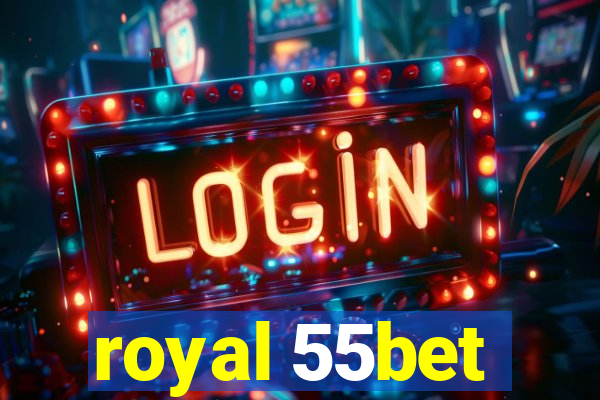 royal 55bet